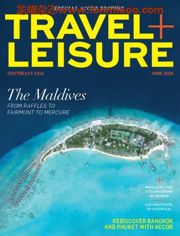 [东南亚版]Travel + Leisure 漫旅旅游杂志 2019年Special Accor Edition